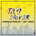 Monroe Moralezz Zach Sorgen - Taxi Driver