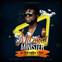 Muzikal Minister - Hear My song