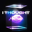 Kevin Keat - I THOUGHT