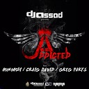 DJ Assad ft Mohombi Craig David vs Greg Parys - Addicted