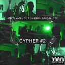 Gayo Valdez OL P ATM FLAVOR feat Kimm - Cypher 2