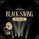 Wolfgang Lohr - Black Swing Instrumental