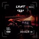 LYUFT - 22