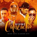 DJ Juan ZM DJ F7 feat Mc Toy MC PL - Hoje Tu Vai Tomar S Catucad o