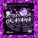 DJ Luc o Zs feat DJ Thiago Mendes - Bruxaria de Okayama