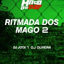 DJ OLIVEIRA - RITMADA DOS MAGO 2