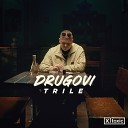 Trile - Drugovi