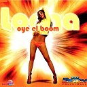 Loona - Oye el Boom Radio Version
