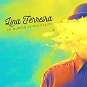 Lina Ferreira - Quando Era Pequenina