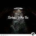 Tejas Nayak - Darkness Within You