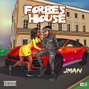 Jman - Forbes House