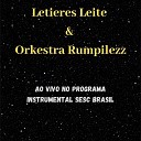 Letieres Leite Orkestra Rumpilezz - A GRANDE M E