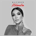 Rayhon - Aldandim