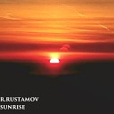 R RUSTAMOV - Sunrise