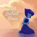 Tze Liew - That Distant Shore Vocal Cover