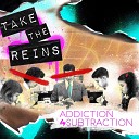 TAKE THE REINS - Better Off Dead