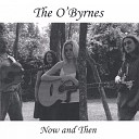 The O Byrnes - Dreams and Wishes
