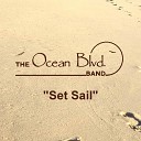 The Ocean Blvd Band - Set Sail
