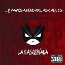 La Kasquivana - Canela