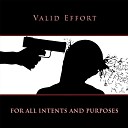 Valid Effort - Slave to the System