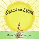 Oblio and Arrow - May They Continue