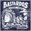 Bastardos Country Rock - Only for Tips