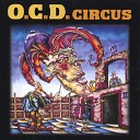 O C D Circus - Jesus Christ Rock Star