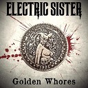 Electric Sister - Golden Whores