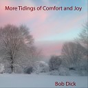Bob Dick feat Krissy Dick Dave Dick - We Need a Little Christmas feat Krissy Dick Dave…