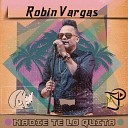 Robin Vargas Caboommusic Janniel Mpro - Nadie Te Lo Quita
