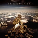 Oblivion March - I ll Always Be