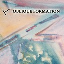Oblique Formation - Lip Sync