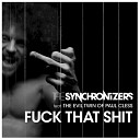 The Synchronizers - Fuck That Shit Voodooson Remix