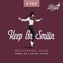 Wolfgang Lohr Emma Lea Ashley Slater - Keep On Smilin Club Mix