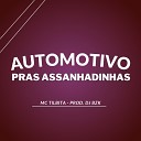 DJ BZK MC Tilbita - Automotivo Pras Assanhadinhas