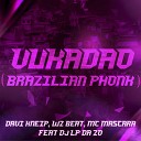 Davi Kneip Wz Beat mc mascara feat dj lp da… - Vukadao Brazilian Phonk