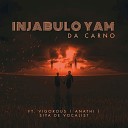 Da Carno feat Vigorous Anathi Siya De… - Injabulo Yam feat Vigorous Anathi Siya De…