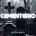 ARTURBEATS - Cementerio