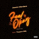 Joevin merders feat Trapson billy - Feel Okay Sped Up