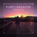 Flory Lancaster - Pour toi