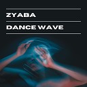 ZYABA - Dance Wave