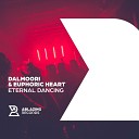 Dalmoori Euphoric Heart - Eternal Dancing Extended Mix