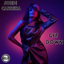 Jordi Cabrera - Get Down Main Mix