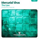 Mercurial Virus - The Lion Extended Mix
