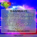 Samba D - We Can Be Stronger