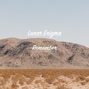 Lunar Enigma - Remember