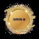Sabrina M - Ma louange