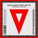 Alaia Gallo feat IDA fLO - Shoulda Coulda