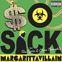 Margaritavillain feat The Syrin Cleva… - So Sick