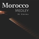 Khona - Morocco Medley